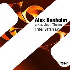 Download track Chicky Chicky Alex Denholm A. K. A. Juan ThymeJuan Thyme, Alex Denholm