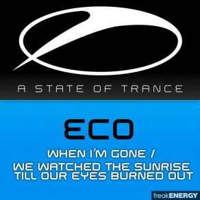 Download track When I'M Gone (Original Mix) Dj Eco