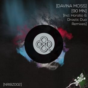 Download track 90 Mn (Drastic Duo Remix) Davina Moss