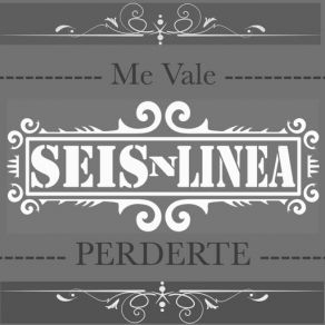Download track Me Vale Perderte Seis N Linea