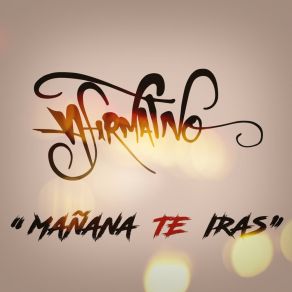 Download track Mañana Te Iras Afirmativo