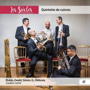 Download track Fanfare Pour Précéder La Péri (Arr. For Brass Quintet) Quintette De Cuivre Les Siècles