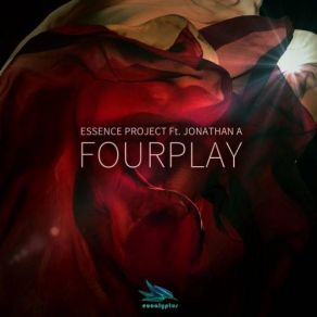 Download track Fourplay Essence Project, Jonathan A