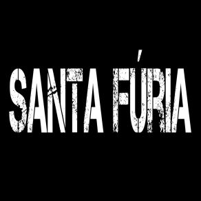 Download track Vozes Santa Fúria