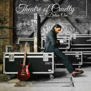 Download track Theatre Of Cruelty Delon Om