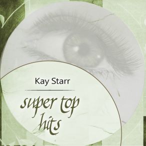 Download track I Never Knew (I Could Love Anybody Like I Love You) Kay Starr