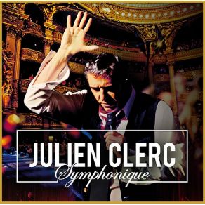 Download track La Nuit C'Est Tous Les Jours (Opéra National De Paris - Palais Garnier) Julien Clerc