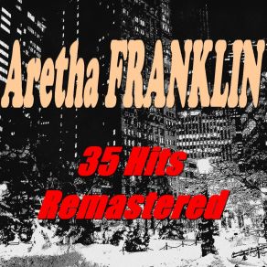 Download track I'm Wandering (Remastered) Aretha Franklin