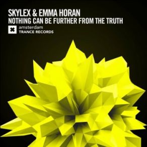 Download track Nothing Can Be Further From The Truth Skylex, Emma Horan