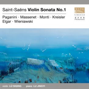 Download track Saint-Saёns Violin Sonata No. 1 In D Minor, Op. 75 II. Adagio Lü Siqing, Lu Jingyi