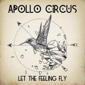 Download track Let The Feeling Fly Apollo Circus