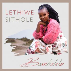 Download track Usizi Lethiwe Sithole