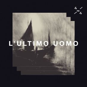 Download track L'ULTIMO UOMO Slow Wave Sleep