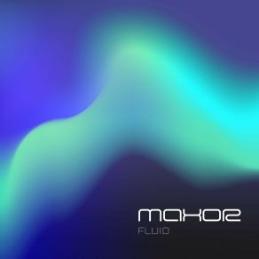 Download track Fluid Maxor