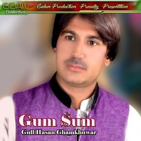 Download track Dhole Chaap Gull Hasan Ghamkhuwar