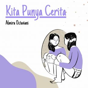 Download track Kita Punya Cerita Almira Octaviani