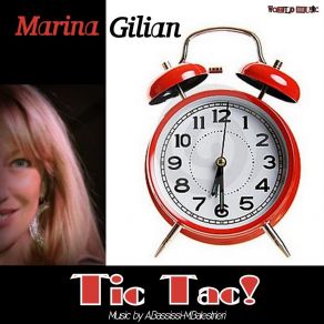 Download track Tic Tac! Marina Gilian