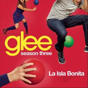 Download track La Isla Bonita Glee Cast