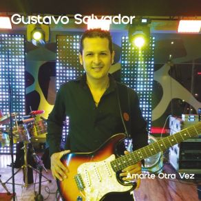 Download track Lo Que Siempre Quise Ser Gustavo Salvador