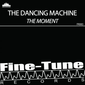 Download track The Moment (Radio Edit) The Dancing Machine