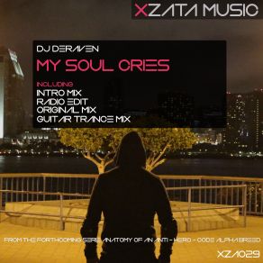 Download track My Soul Cries (Original Mix) Dj Deraven