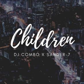 Download track Children (Extended Mix) Sander-7