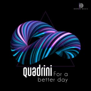 Download track For A Better Day (Radio Edit) Quadrini