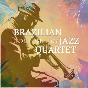 Download track I Will Close My Eyes Brazilian Jazz Quartet