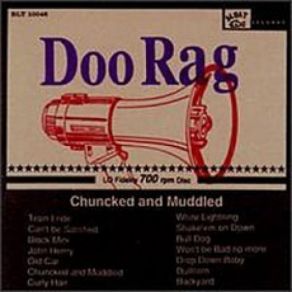 Download track Chuncked And Muddled (Live On Radio) Doo Rag