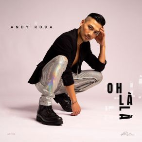 Download track Oh Là Là Andy Roda