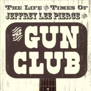 Download track Eternity Is Here The Gun Club