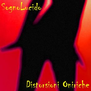 Download track SognoLucido (Lucid Dream)  SognoLucido