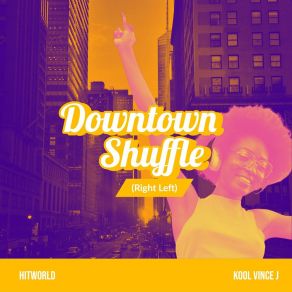 Download track Downtown Shuffle (Right Left) - (No Intro Version) HitWorldLeft / Right