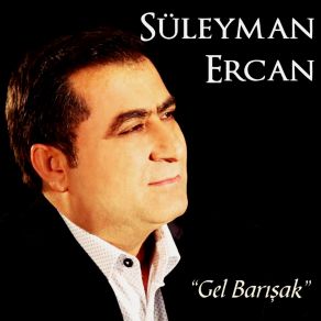 Download track Sorma Gardaşım Süleyman Ercan