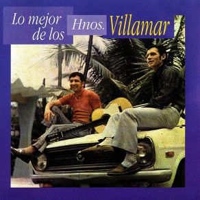 Download track Faltándome Tú Hermanos Villamar