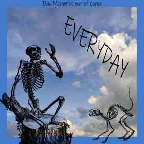 Download track Everyday Bad Memories Out Of Coma