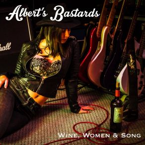 Download track Wine, Women & Song Albert's Bastards