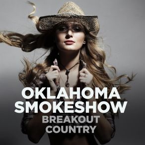 Download track Oklahoma Smokeshow Zach Bryan