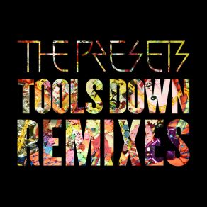 Download track Tools Down (AZARI Remix) The Presets