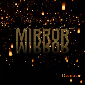 Download track A Play Of Mirrors-... A Machine To (O)... (Pasteurize Mental Disorders)... H2 Quartet