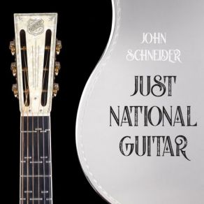 Download track Suite For National Guitar: No. 6, Jahla In The Form Of A Ductia John Schneider