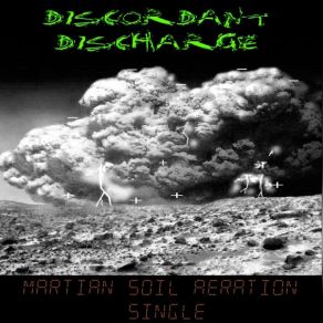 Download track Martian Soil Aeration Part II Discordant Discharge