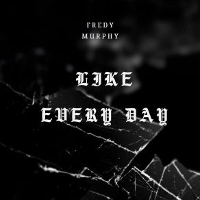 Download track Apart From Myself Fredy Murphy