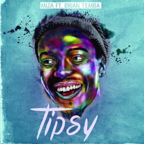 Download track Tipsy Brian Temba