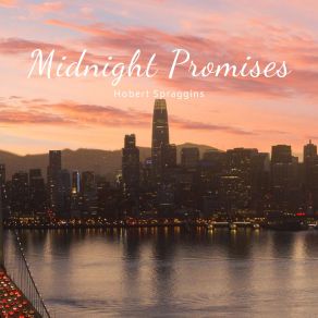 Download track Midnight Promises Hobert Spraggins