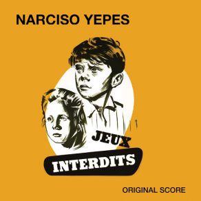 Download track Jeux Interdits (Soundtrack Excerpts) [From 'Jeux Interdits']