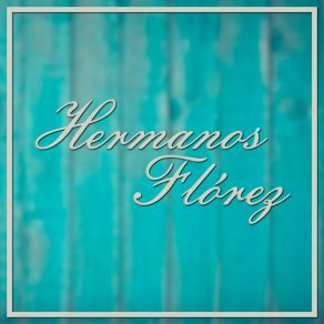 Download track Collar De Lagrimas Hermanos Flórez
