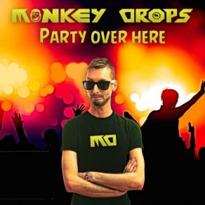 Download track Party Over Here (Edit) Monkey Drops