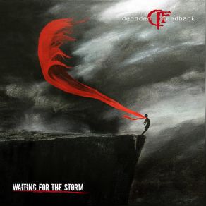 Download track Waiting For The Storm (Chrysalides Remix) Decoded Feedback