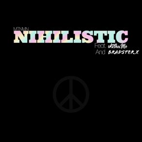 Download track Nihlistic MtnmnBradster X, A2thaMo